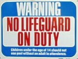 No Lifeguard On Duty Sign